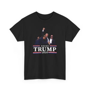 Trump Assassination Tee, Trump Supporter Republicans Trump 2024 Tee, I Stand With Donald Trump, Make America Great Again Trump Shooting