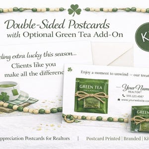 May include: Double-sided postcards with optional green tea add-on. The postcards feature a teacup with a shamrock, green tea packets, and the text "Feeling extra lucky this season..." and "Enjoy a moment to unwind - our treat."