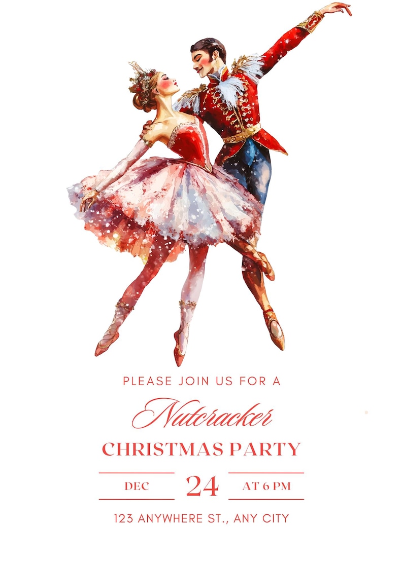 May include: A watercolor illustration of a Nutcracker Christmas party invitation featuring a couple in ballet poses. The text reads "Please join us for a Nutcracker Christmas Party, Dec 24 at 6 PM, 123 Anywhere St., Any City."