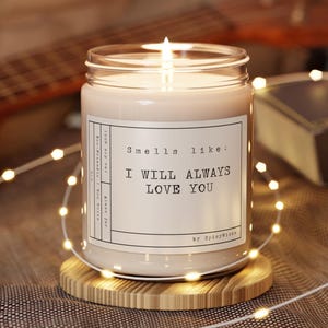 ALWAYS LOVE YOU Funny Gift Birthday Gift Music Lover Dolly Parton Fan Music themed candles lyrics Gift for her Whitney Houston Elvis Country