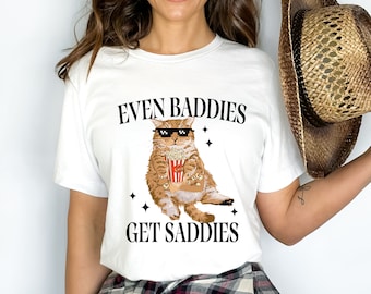 Incluso los malos obtienen camisa de saddies, camisa de gato triste, camisa de baddie, camisa de gato fresco, camisa de gato gordo, camisa de gato triste, camisa de gato baddie, camisa de gato malo