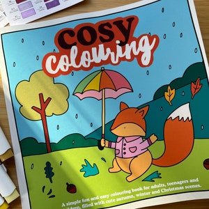 Cosy Colouring 1: A Simple, fun and easy colouring book for adults, teenagers + children filled with cute Autumn, Winter + Christmas Scenes.