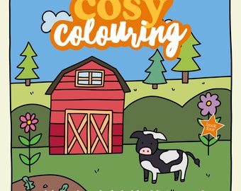 Cosy Colouring 4: A Simple, fun and easy colouring book for adults, teenagers + children filled with cute Farm Scenes.
