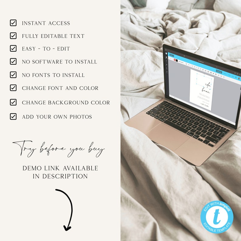 May include: A laptop computer displaying a wedding invitation template on the screen. The invitation is white with black text and a floral design. The laptop is on a white bedspread. The text on the screen reads "Save the Date". The text on the left side of the image lists features of the template, including "Instant Access", "Fully Editable Text", "Easy to Edit", "No Software to Install", "No Fonts to Install", "Change Font and Color", "Change Background Color", and "Add Your Own Photos". The text at the bottom of the image reads "Try before you buy. Demo link available in description."