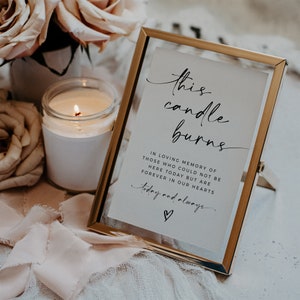 This Candle Burns, In Loving Memory Template, Modern Minimalist Wedding Sign, Wedding Memory Sign, Memorial Sign for Wedding, LOTTIE