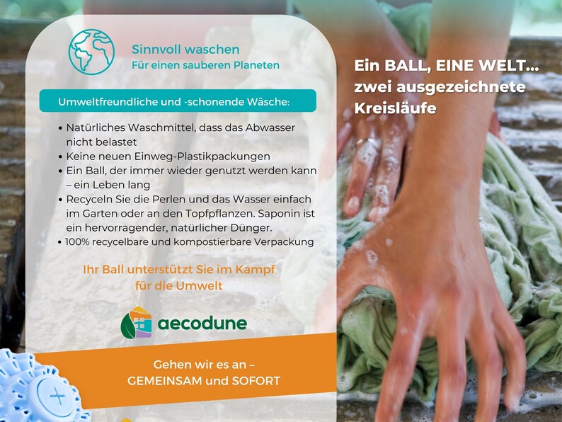 Der Aecodune-Waschball belastet das Grundwasser nicht und macht Einweg-Plastikbehälter überflüssig