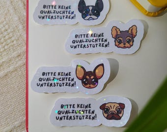Please do not support breeding practices that cause suffering - Dogs & Cats Glitter Stickers