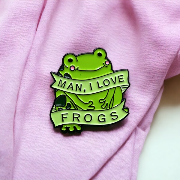 Pin's Broche Email | Man I love Frog | J'aime les Grenouilles | Grenouille | Kawaii | Fun | Humour