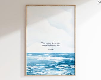 When You Pass Through The Waters, Isaiah 43:2 | Modern Christian Wall Art | Bible Verse Print | Printable Watercolor Ocean Poster