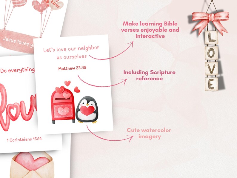 May include: A set of printable Valentine's Day cards featuring watercolor illustrations of a mailbox, a penguin, and hearts. The cards include Bible verses about love, such as "Let's love our neighbor as ourselves" and "Do everything in love".
