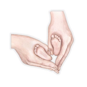 Hands Holding Baby Feet | New Mother | Midwife | Midwifery Student | Gift | Laptop | Phone | Baby Shower | Stationary | Kiss-Cut Stickers
