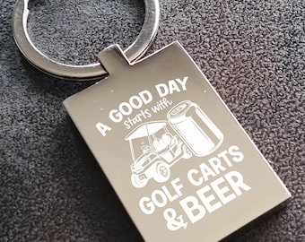 Personalised Engraved Steel Keyring - "A Good Day Starts With Golf Cart & Beer"
