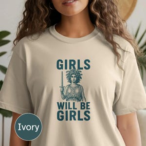 Girls Will Be Girls Comfort Colors® Shirt, Vintage Medusa, Feminism Shirt, Feminist Medusa Snake, Women Empowerment, Greek God Shirt