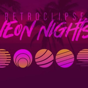 May include: A graphic design featuring the text RETROCLIPSE NEON NIGHTS in a bold pink font against a dark purple background with palm tree silhouettes. Below the text are five circular icons with orange and pink gradient horizontal lines.