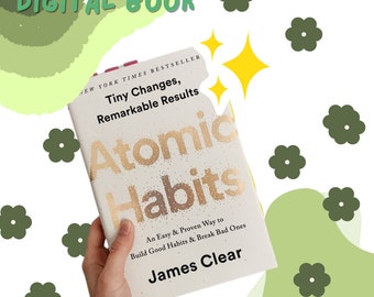 Atomic Habits: Dive into the science of habit formation and learn to build a life of purpose by James Clear/ Digital book