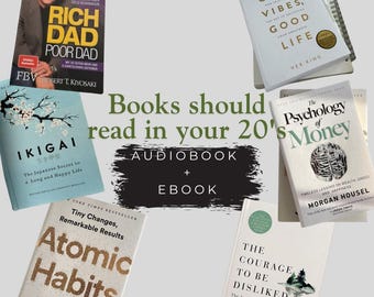 Könnte beinhalten: Eine Auswahl an Büchern, darunter "Rich Dad Poor Dad", "Atomic Habits" und "The Psychology of Money", ist auf hellem Hintergrund angeordnet. Das Bild enthält den Text "Books should read in your 20's" mit "Audiobook + Ebook" darunter.
