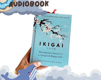 Ikigai: The Japanese Secret to a Long and Happy Life// Audiobook