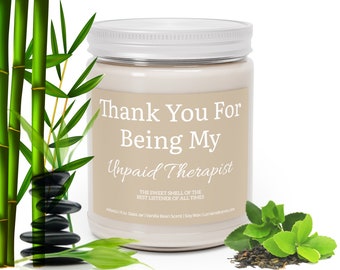 Thank You For Being My Unpaid Therapist..., 9oz Glass Candle, Multiple Colors And Scents, Personalization Optional