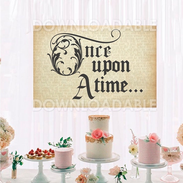 DIGITAL DOWNLOAD / Once Upon A Time Sign / Instant Download / Uneditable / Size 36x24, 30x20, 24x18 and 20x16 inches