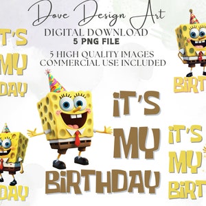 Mademark x SpongeBob SquarePants PNG, It&#39;s my Birthday PNG Digital Download , SpongeBob PNG , Instant Download , Transparent Png Download