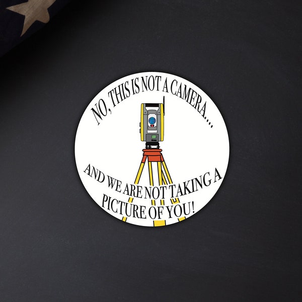 This is not a Camera Total Station Sticker