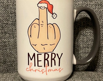 Funny Ceramic Middle Finger Christmas Mug 15 oz.