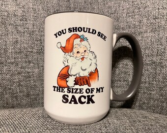 Funny Ceramic Santa (Santa Sack) Mug 15 oz.