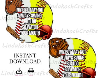 My Boy Might Not Always Swing But I Do So Watch Your Mouth Digital File PNG