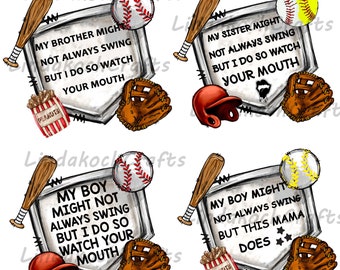 4 Designs My Boy might not always swing but I do so watch your mouth PNG Digital download 4 digitals included