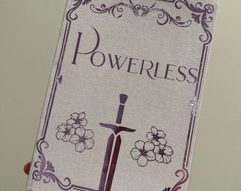 Powerless by Lauren Roberts Custom Rebind, Handmade Special Edition