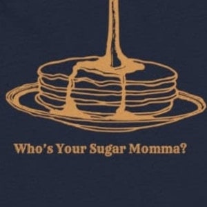 Sugar Mamma liebt Ahornsirup, Gießen Sie es auf Dick, Women's Premium Tee