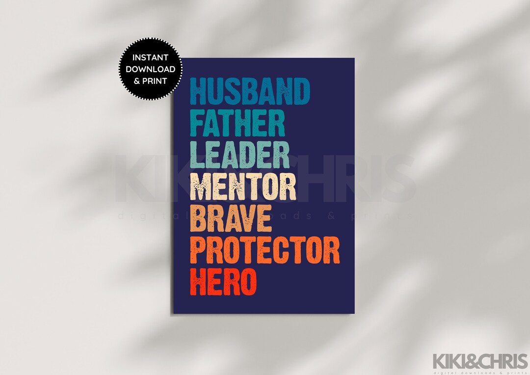 Printable Fathers Day Card for Dad, Husband Father Leader Mentor Brave