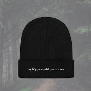 As if you could outrun me - Embroidered Knit Beanie - Minimalist Twilight Inspired