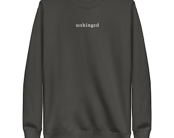 Sudadera super suave con bordado blanco Unhinged