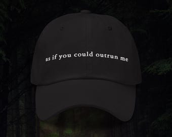 Como si pudieras correr más rápido que yo - Gorra de papá bordada