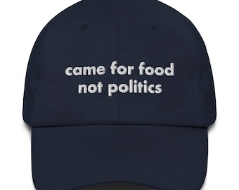 Gorra bordada de papá "Comida, no política": repelente de quejas navideñas
