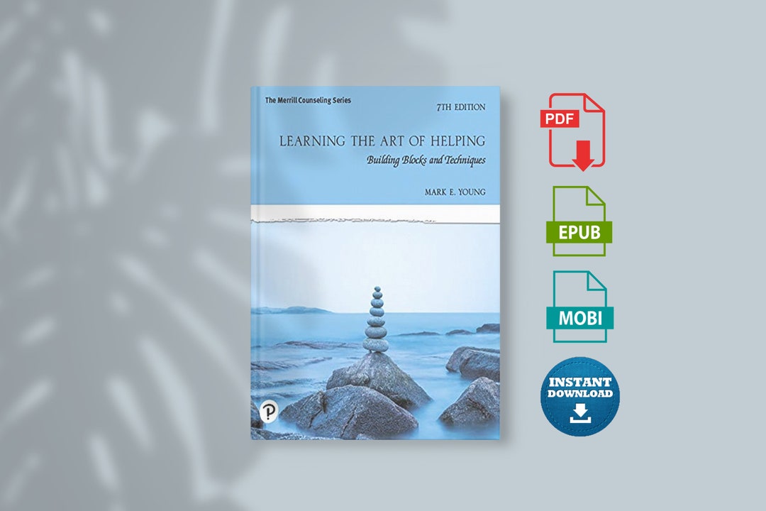 Learning the Art of Helping: Building Blocks and Techniques 7th Edition