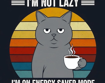 Mini cartel - No soy perezoso, estoy en modo de ahorro de energía / Decoración divertida de gatos / Humor sobre café / Coroplast de doble cara