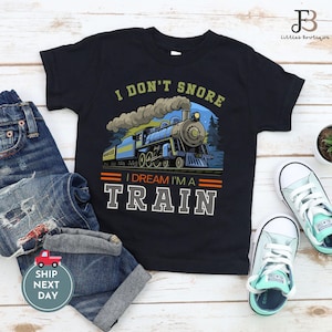 Toddler Tee Infant Jersey One Piece, Funny Train Shirt for Boys - I Dont Snore I Dream I am a Train, Youth Shirt, Baby Onesie, Boys Gift