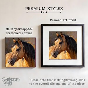 May include: Two art display options labeled PREMIUM STYLES: a gallery-wrapped stretched canvas and a framed art print. Both feature a painting of a tan horse with a black mane. Text includes: PREMIUM STYLES, Gallery-wrapped/stretched canvas, Framed art print, Whiskered Art, and a note about matting/framing dimensions.