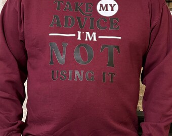 Sudadera divertida / Sigue mi consejo / Sudadera linda / Regalo / Sudadera unisex