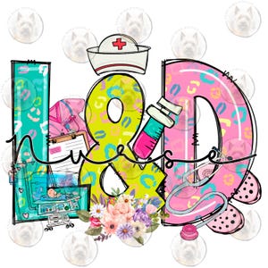Trabalho de parto e parto PNG, arquivo de sublimação de enfermeira, design de campo médico, design de enfermeira de L&D, gráfico de enfermagem fofo, clipart de enfermagem, SVG