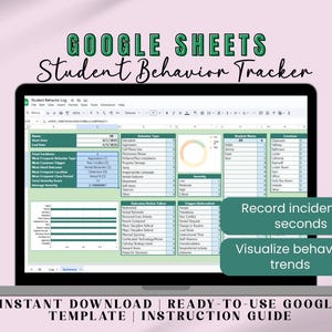 May include: A laptop screen shows a Google Sheets student behaviour tracker template. The screen displays data fields and charts. Text on the screen reads "Record incidents in seconds" and "Visualise behaviour trends." The image also includes the text "INSTANT DOWNLOAD | READY-TO-USE GOOGLE TEMPLATE | INSTRUCTION GUIDE."