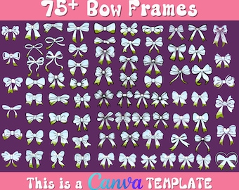 Peut inclure: Une illustration numérique de plus de 75 cadres de nœuds blancs avec des accents verts. Le texte "75+ Bow Frames" est en haut de l'image. Le texte "This is a Canva TEMPLATE" est en bas de l'image.