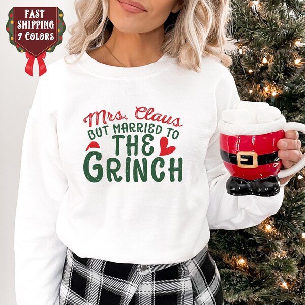 Grinch christmas sweater, Mrs Clause Weihnachts Sweatshirt, lustige Weihnachten, Weihnachtsgeschenk, Damen Pullover, Retro christmas shirt