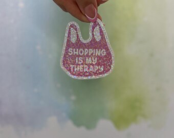 Shopping is my therapy sticker | shoppers stickers | gifts for shop aholics |