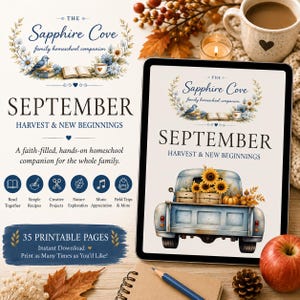 Peut inclure: Une tablette numérique affiche la couverture d'un programme d'instruction en famille pour septembre intitulée The Sapphire Cove, illustrée d'un vieux camion bleu transportant des tournesols et des citrouilles. Le texte mentionne Harvest & New Beginnings et des activités comme la lecture, les recettes, les projets créatifs, l'exploration de la nature, la musique et les sorties.