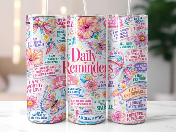 Affirmations Tumbler Wrap, Daily Reminders Sublimation, Inspirational 20oz Skinny Design png