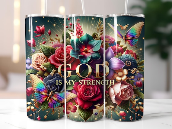 Christian Tumbler Wrap, Faith Sublimation, God Is My Strength 20oz Skinny Tumbler PNG, Bible Verse Wrap, Religious Inspirational Design