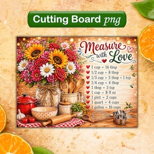 Puede incluir: Un letrero de cocina rectangular con un ramo de girasoles y rosas en un frasco, el texto Measure with Love y conversiones de cocina. Incluye una olla roja, un tazón, un rodillo, un batidor y tazas medidoras.